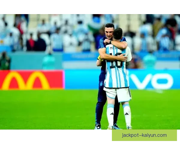 斯卡洛尼战术弱点分析，阿根廷队需调整以应对未来挑战