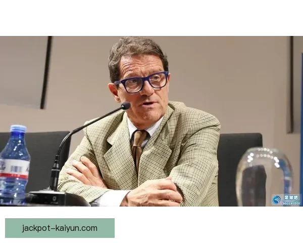 卡佩罗的足球影响力持续上升，战术思维值得关注与研究