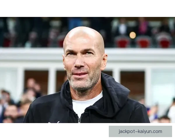 齐达内执教风格分析：战术灵活性与球员管理能力值得关注